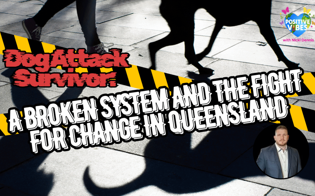 Dog Attack Survivor: A Broken System and the Fight for Change in Queensland