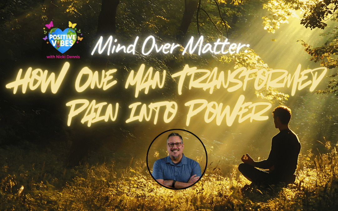 Mind Over Matter: How One Man Transformed Pain into Power